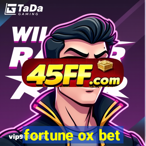 fortune ox bet